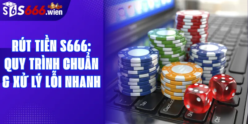 Rút tiền S666